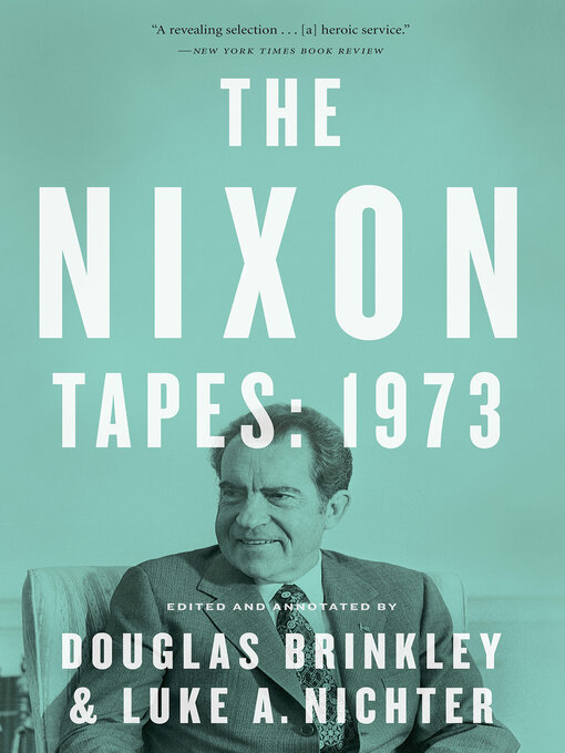 Title details for The Nixon Tapes by Douglas Brinkley - Available